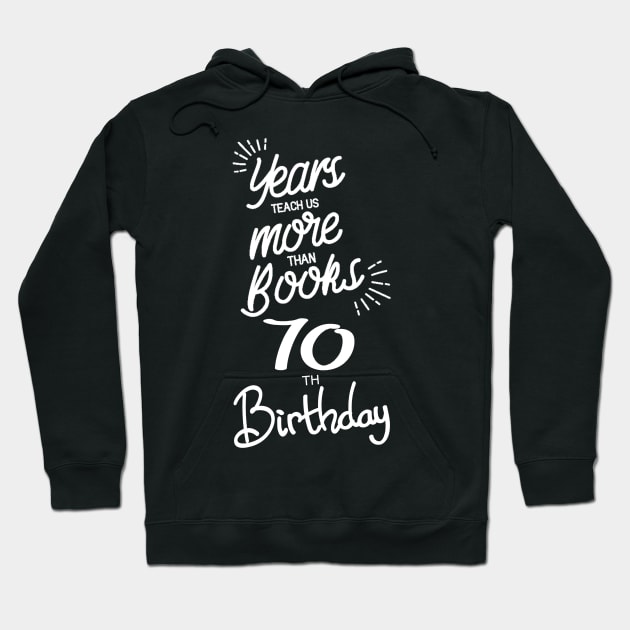 70th birthday gift ideas for men & women Hoodie by diystore